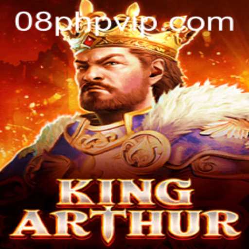 Explore the Legendary World of KingArthur with 08PHP.COM