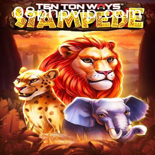 Explore the World of TenTonWaysStampede: A Thrilling Journey into Gaming Adventure